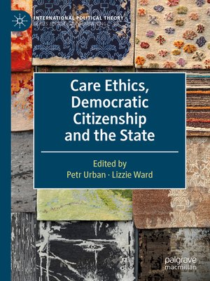cover image of Care Ethics, Democratic Citizenship and the State